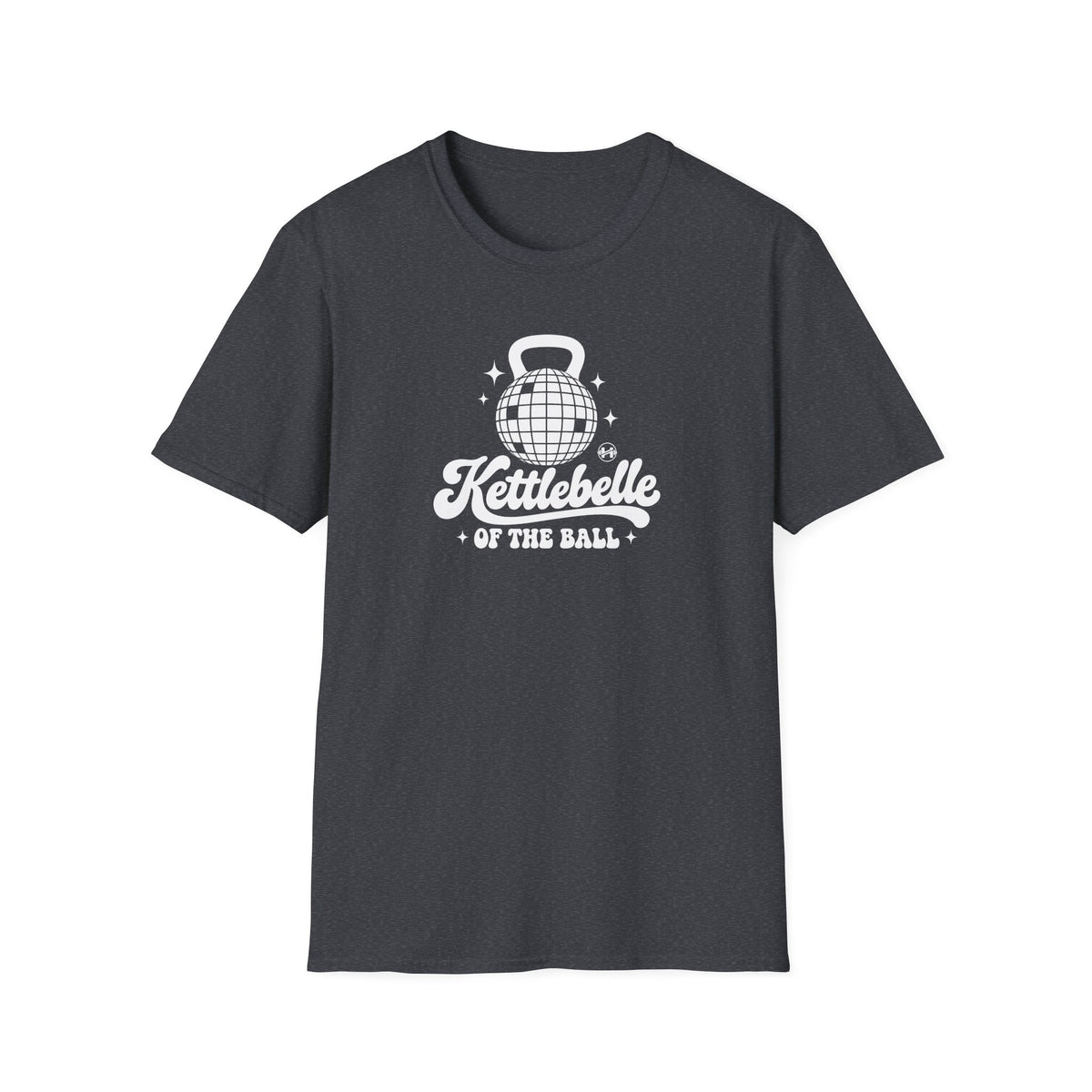 Kettlebelle Of The Ball T-Shirt