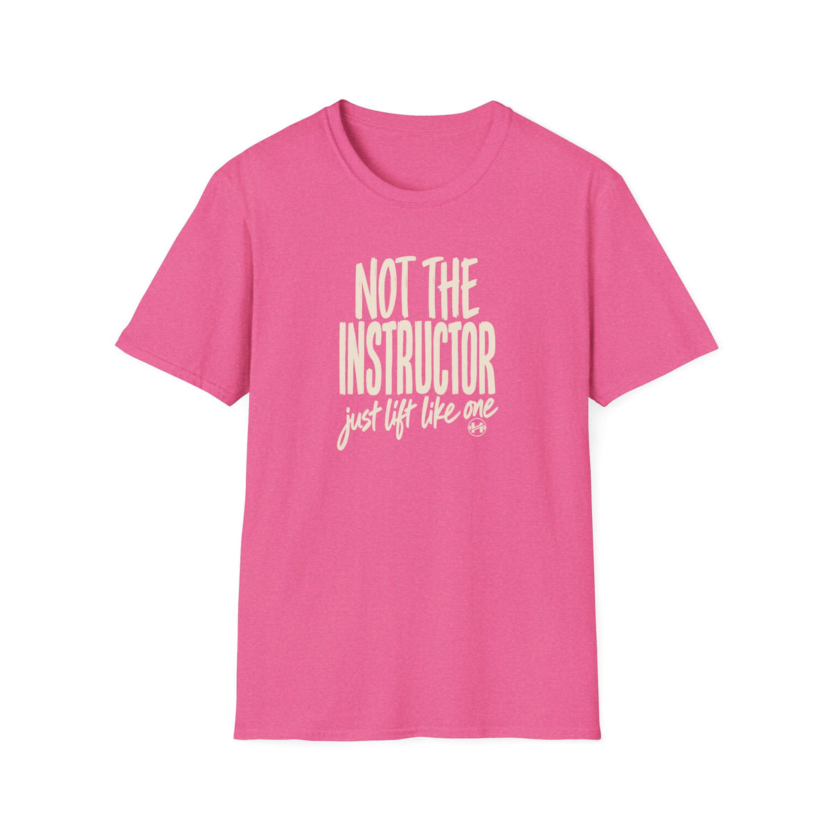 Not The Instructor T-Shirt