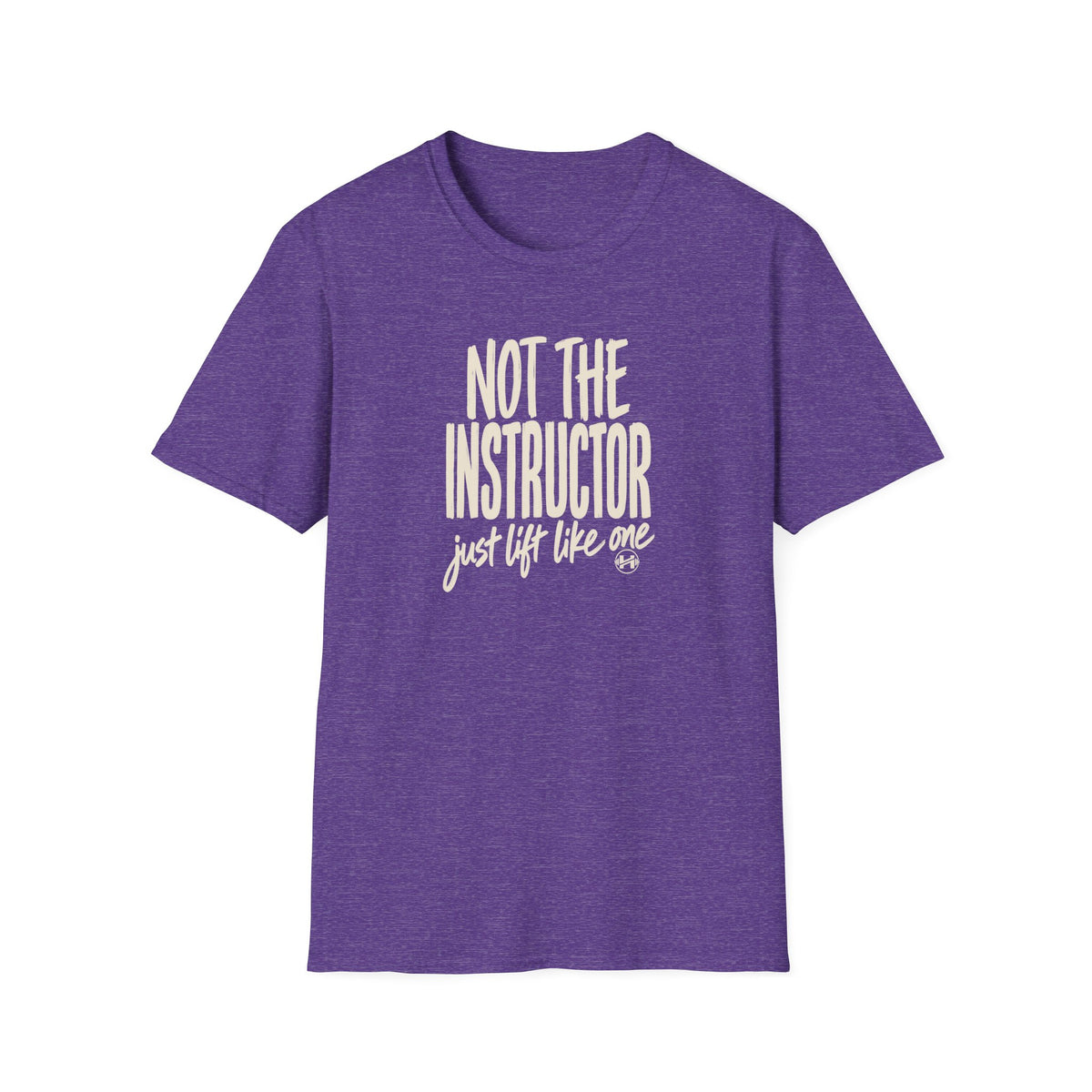 Not The Instructor T-Shirt